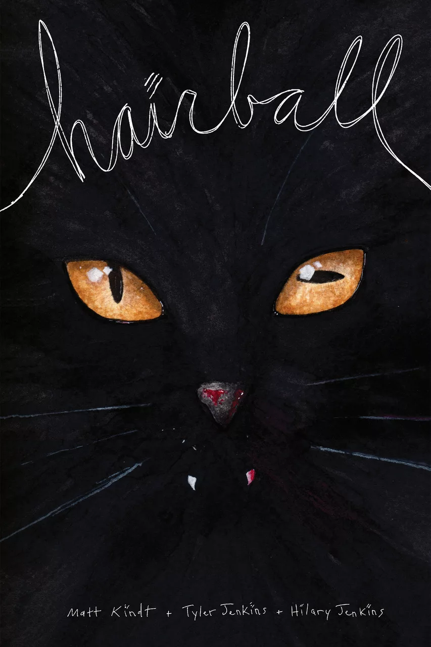 The front cover of "hairball" – a black cover with the face of a cat in the middle. Orange eyes and a bit of blood on its teeth.