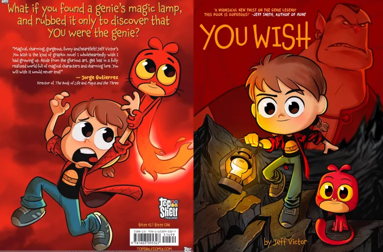The front cover of "YOU WISH", volume 1 on the right. Avery, a tomboy girl with brown hair, blue trousers and a black shirt with a cute burger face on it, is seen standing in a black rocky cave. She's holding an American oil lamp, which shines the light for her. She looks determined. Next to her on the right is sitting a cute dog-like being with a red mask all over his body. He has yellow eyes and is looking cutely to the reader. Dimly in the background, a monochromatic figure can be seen – a genie with a large body and small head, an earring on an ear, is angrily looking down on Avery. Text reads: ""A WHIMSICAL NEW TWIST ON THE GENIE LEGEND! THIS BOOK IS GORGEOUS!" -JEFF SMITH, AUTHOR OF BONE. YOU WISH by Jeff Victor." Left page shows the back cover. Avery and the red genie assistant can be seen hovering in air. While Avery is restless and hoping the red being won't drop her, he just smiles and looks away, tightly holding her. Background is a deep red mist. Text reads: "What if you found a genie's magic lamp, and rubbed it only to discover that You were the genie? "Magical, charming, gorgeous, funny and heartfelt! Jeff Victor's You Wish is the kind of graphic novel I wholeheartedly wish I had growing up. Aside from the glorious art, get lost in a fully realized world full of magical characters and charming lore. You will wish it would never end!" – Jorge Gutierrez, Director of The Book of Life and Maya and the Three." TopShelf PRODUCTIONS $14.99 US | $19.99 CAN ISBN-13: 978-1-60309-532-7 51499 9781603 095327 TOPSHELFCOMIX.COM