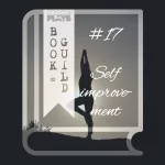A book icon with a photo that shows a silhouette of a person in a yoga pose, stretching arms up to the sky. They’re standing on a hill in front of a dimly sun. Photo by Patrick Hendry on Unsplash. A bookmark on the left side of the book, with the Pending Plays logo at the top and "Book Guild" in vertical format below. On the right of the book it says "#17 self improvement" in a cursive, handwritten font.