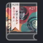 A book icon with a photo that shows 3 masked icons, color themed: orange – comedy, red – mystery, turquoise – tragedy. A bookmark on the left side of the book, with the Pending Plays logo at the top and "Book Guild" in vertical format below. On the right of the book it says "#23 mystery tragedy comedy".