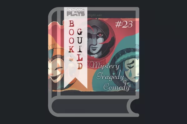 A book icon with a photo that shows 3 masked icons, color themed: orange – comedy, red – mystery, turquoise – tragedy. A bookmark on the left side of the book, with the Pending Plays logo at the top and "Book Guild" in vertical format below. On the right of the book it says "#23 mystery tragedy comedy".